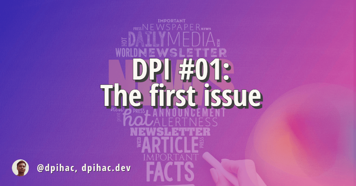 DPI #01: The first issue